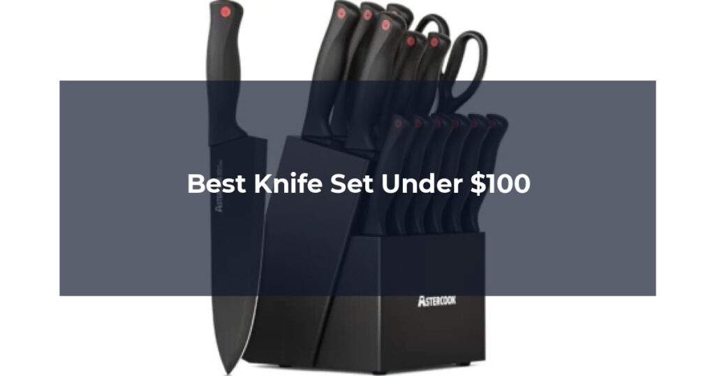 Best Knife Set Under $100
