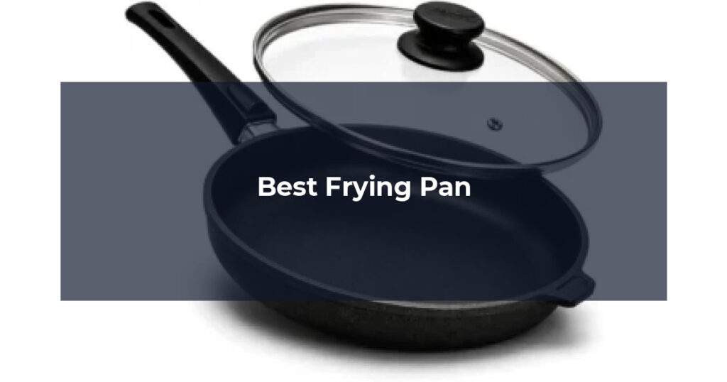 Best Frying Pan