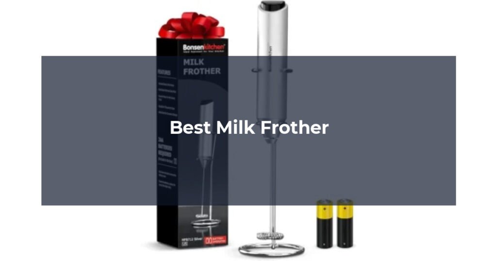 Best Milk Frother