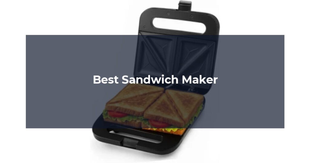 Best Sandwich Maker