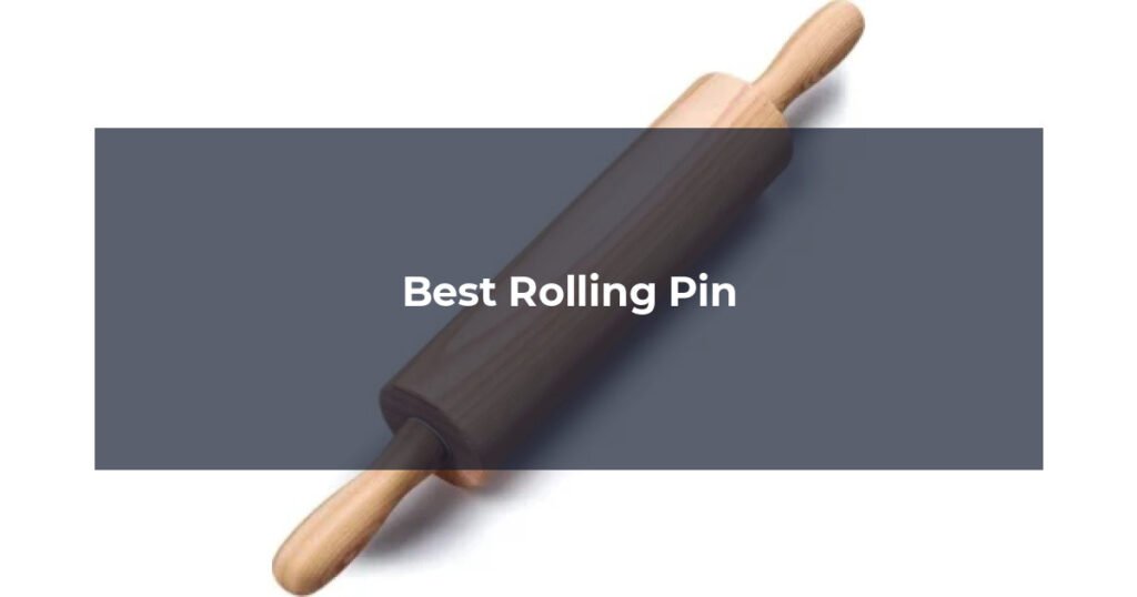 Best Rolling Pin