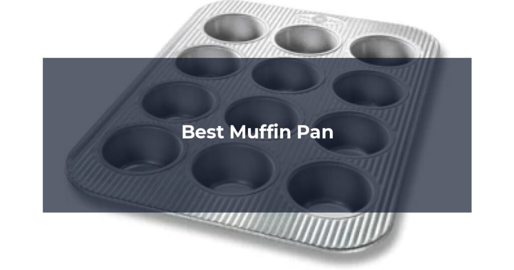 Best Muffin Pan