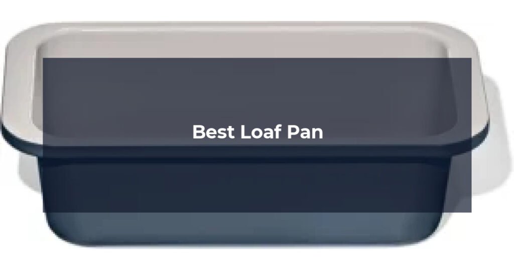 Best Loaf Pan