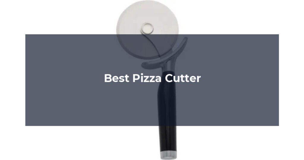Best Pizza Cutter
