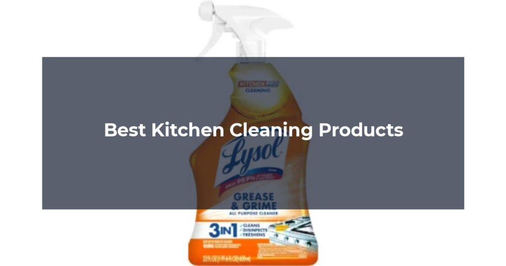 Best Kitchen Cleaning Products