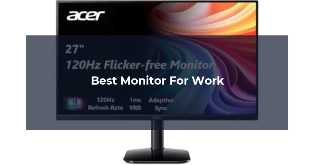 Best Monitor For Work