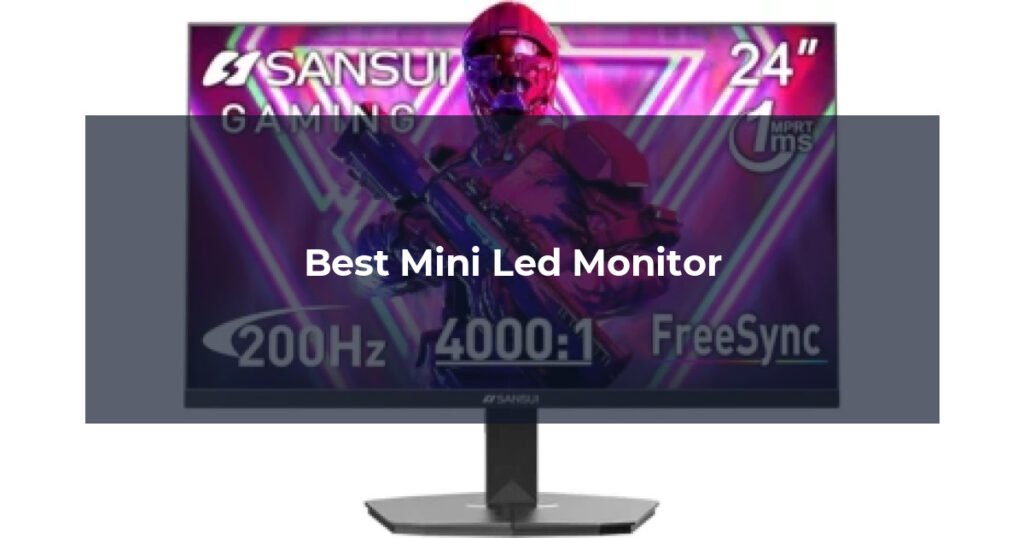 Best Mini Led Monitor