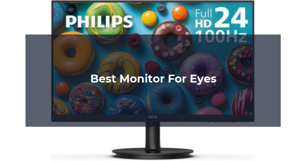 Best Monitor For Eyes