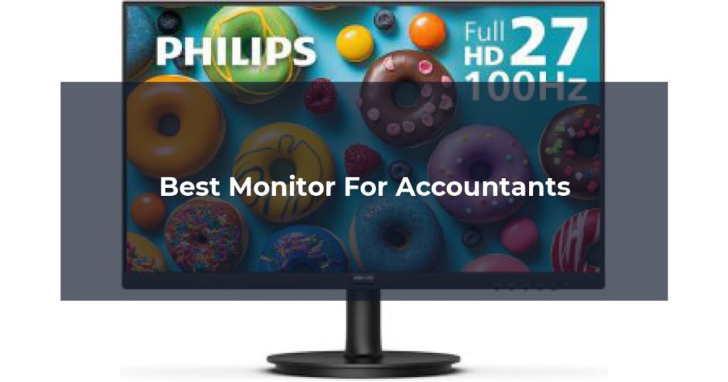 Best Monitor For Accountants