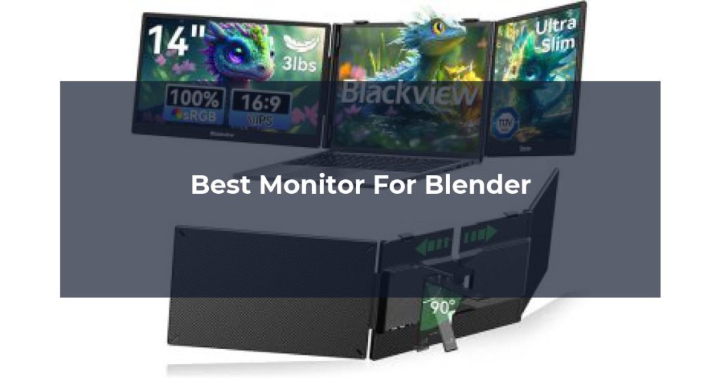 Best Monitor For Blender