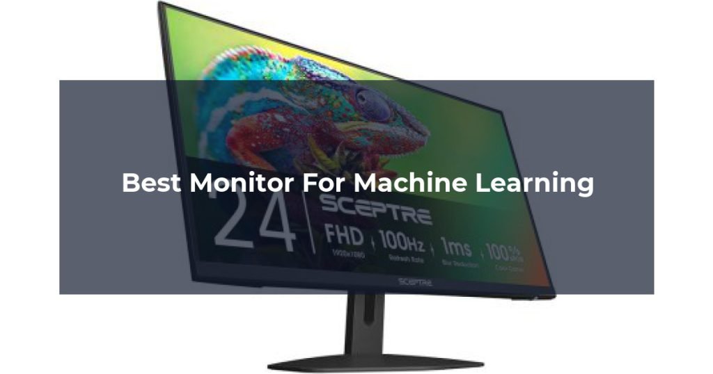 Best Monitor For Machine Learning