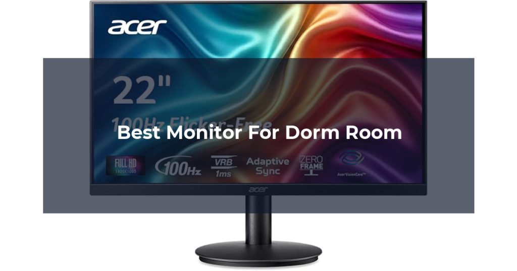 Best Monitor For Dorm Room