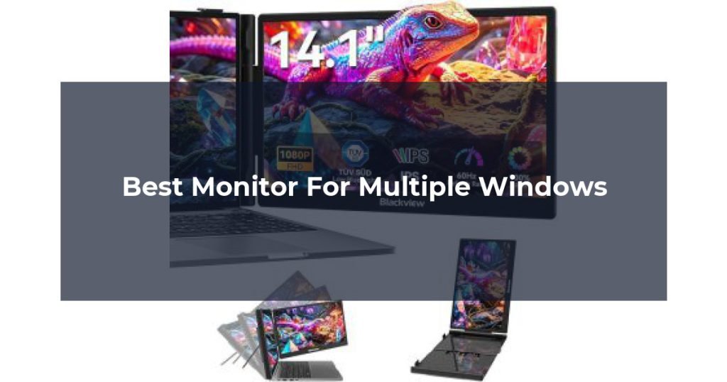 Best Monitor For Multiple Windows