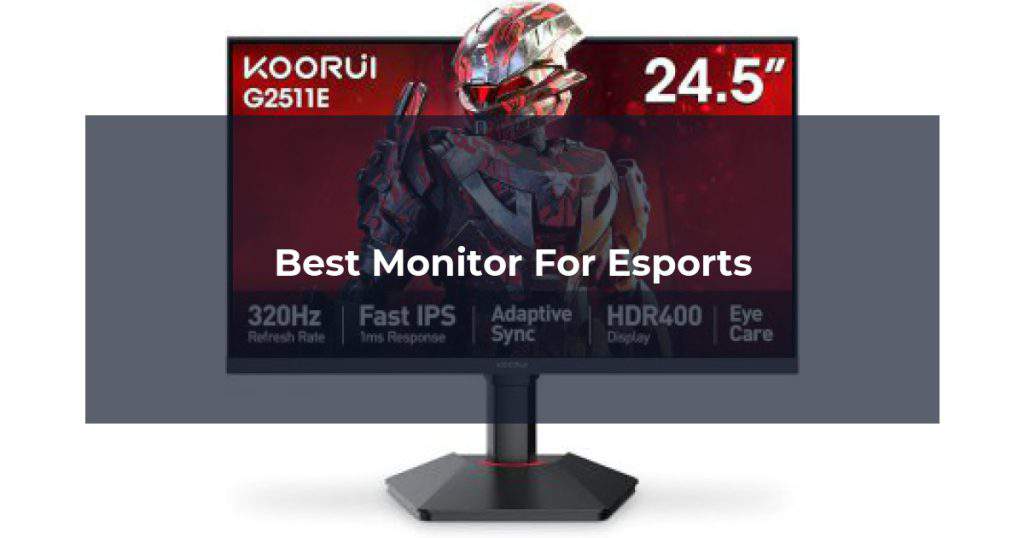 Best Monitor For Esports