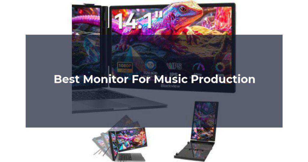 Best Monitor For Music Production