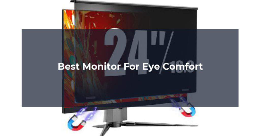 Best Monitor For Eye Comfort
