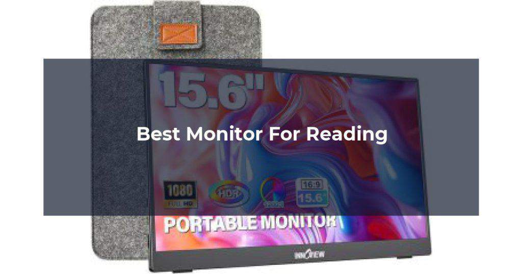 Best Monitor For Reading
