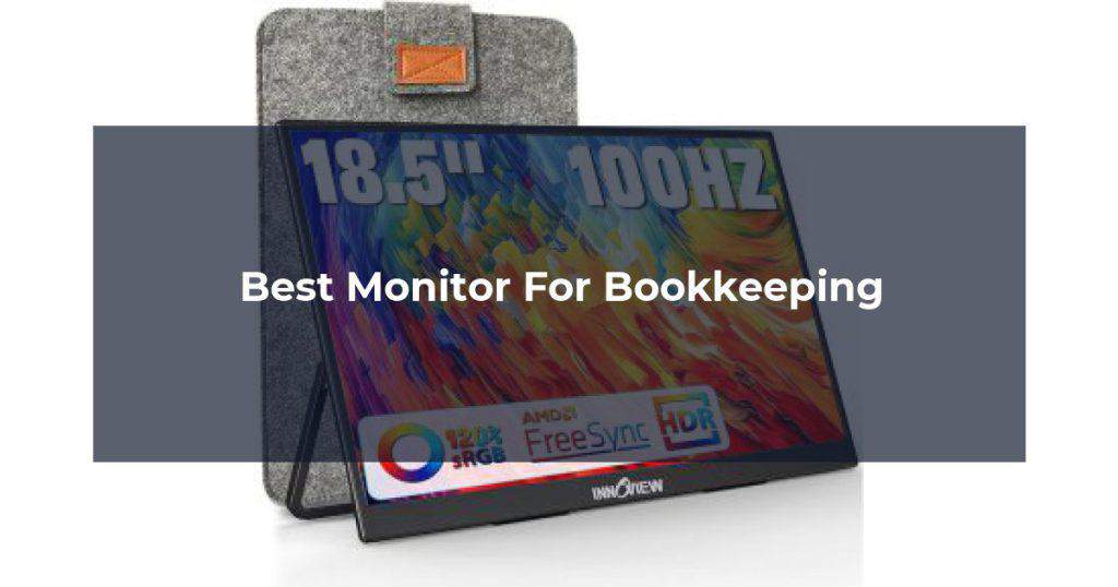 Best Monitor For Bookkeeping