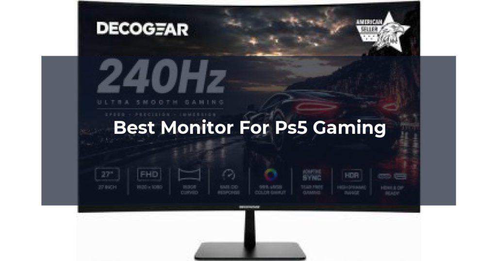 Best Monitor For Ps5 Gaming