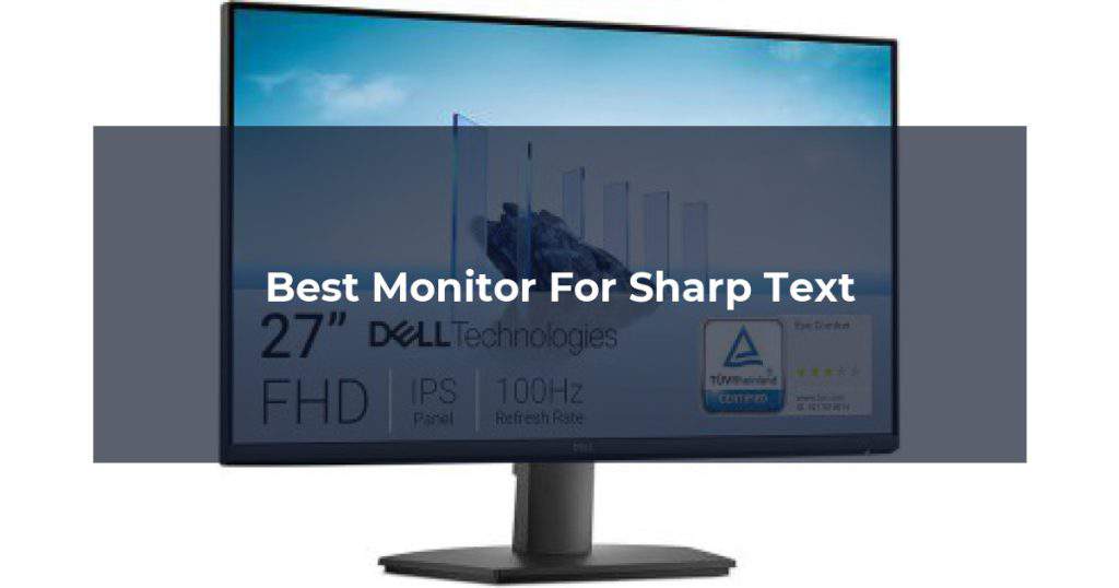 Best Monitor For Sharp Text