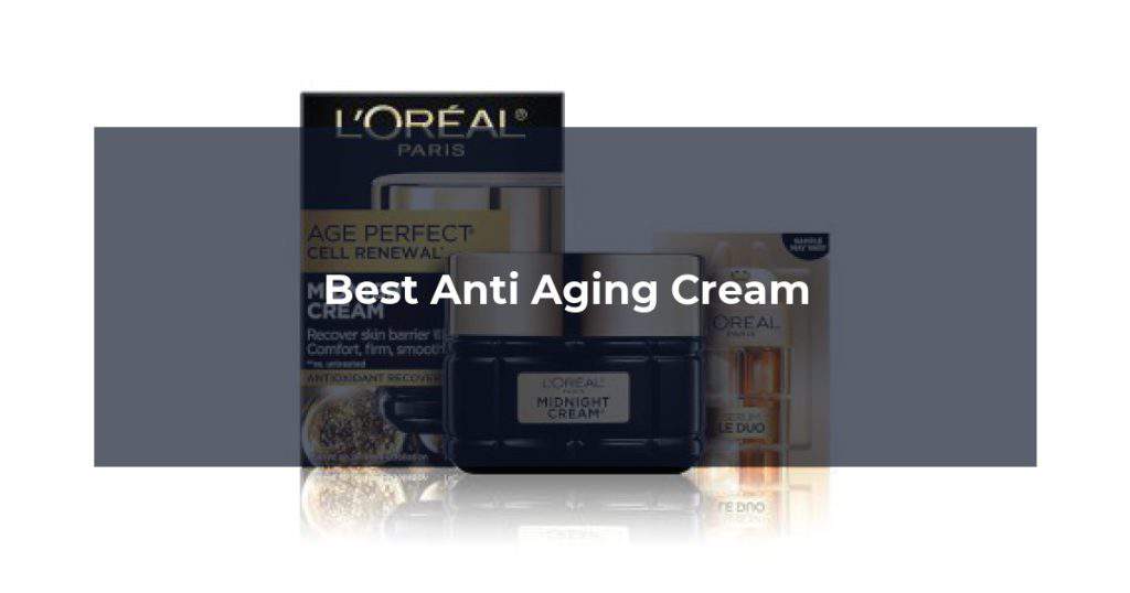 Best Anti Aging Cream