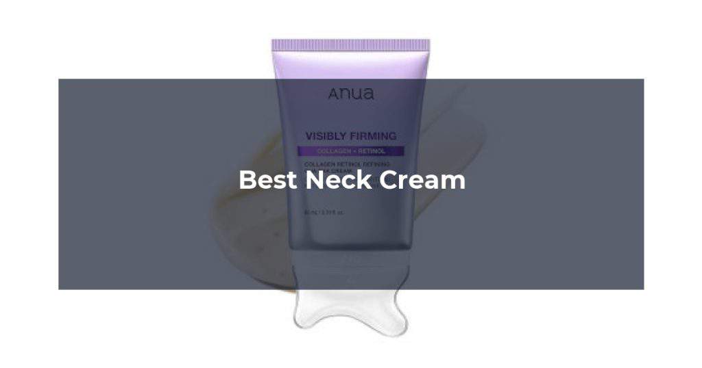Best Neck Cream