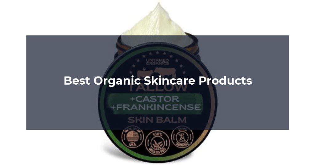 Best Organic Skincare Products