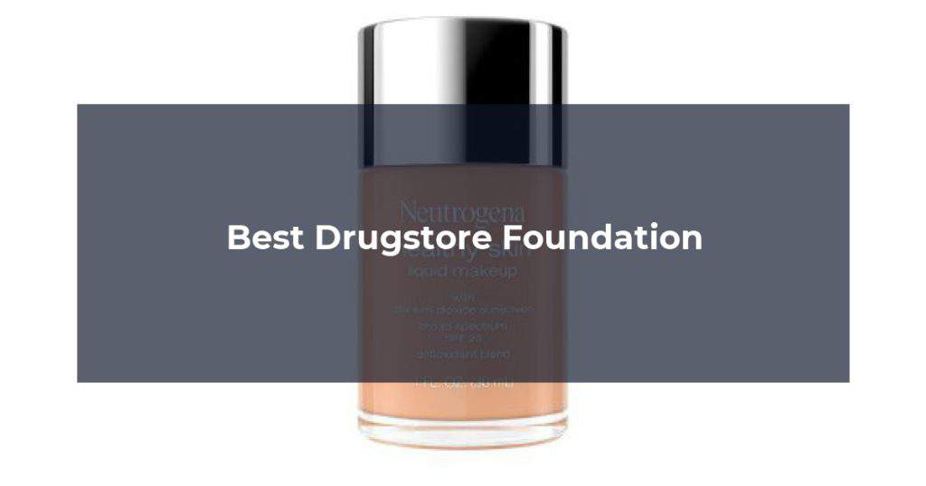 Best Drugstore Foundation