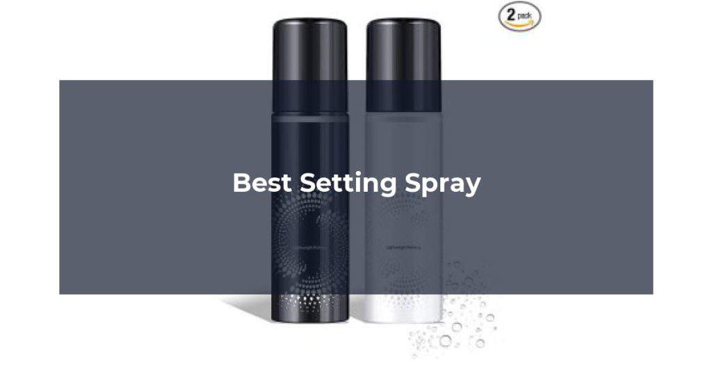 Best Setting Spray