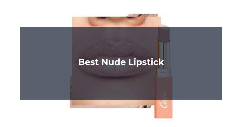 Best Nude Lipstick