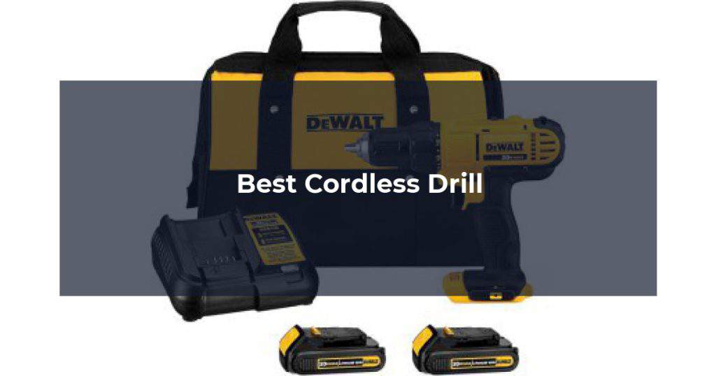 Best Cordless Drill