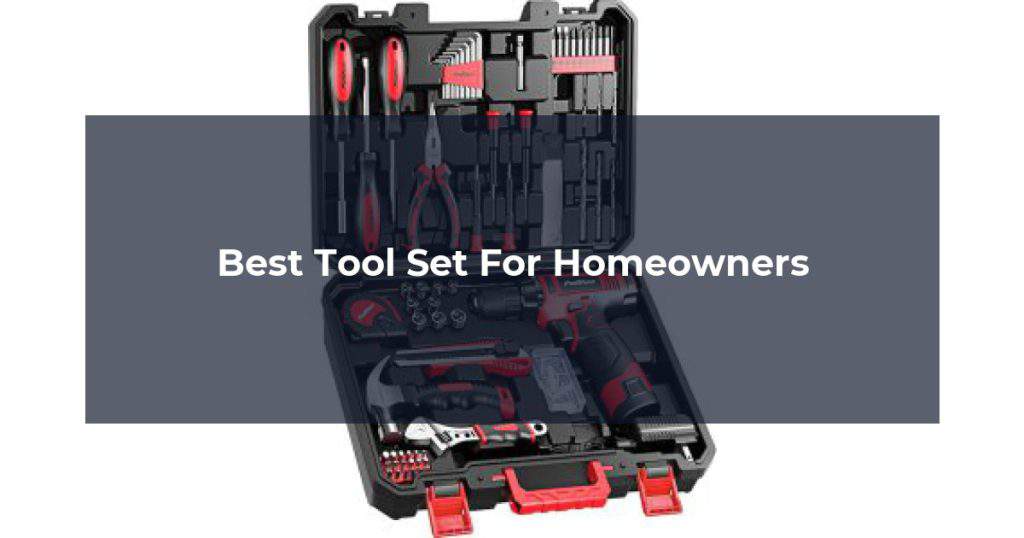 Best Tool Set For Homeowners