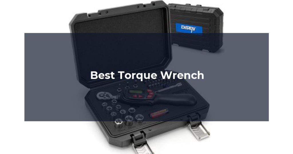 Best Torque Wrench