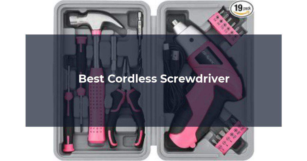 Best Cordless Screwdriver