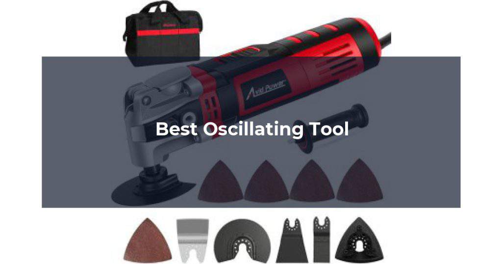 Best Oscillating Tool