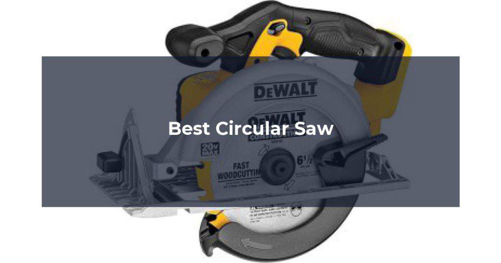 Best Circular Saw