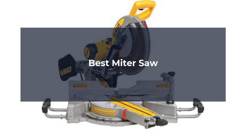 Best Miter Saw
