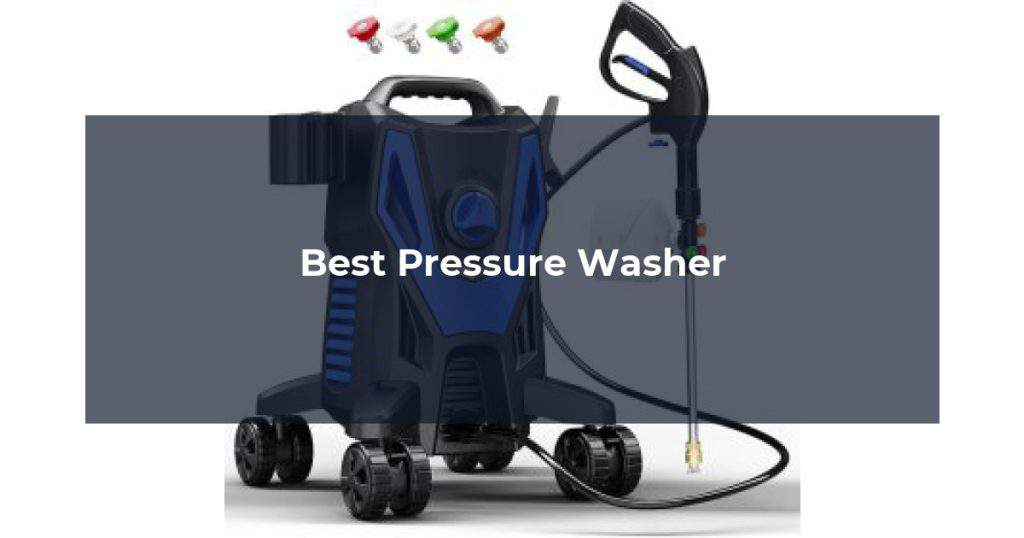 Best Pressure Washer
