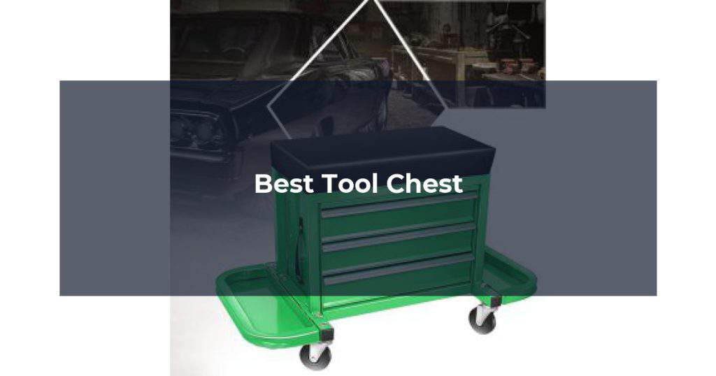 Best Tool Chest