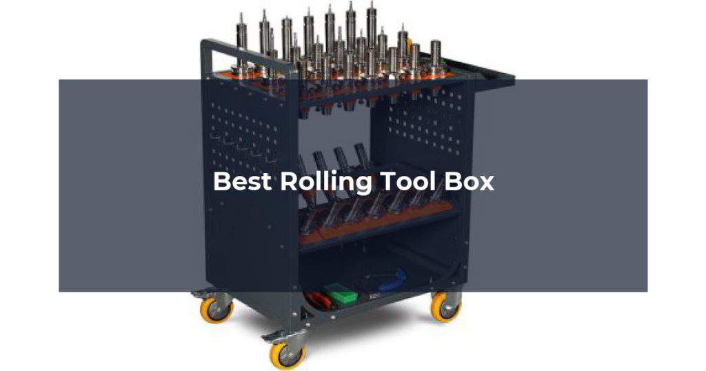 Best Rolling Tool Box