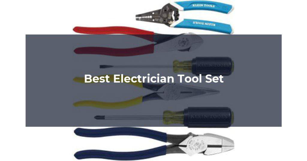 Best Electrician Tool Set
