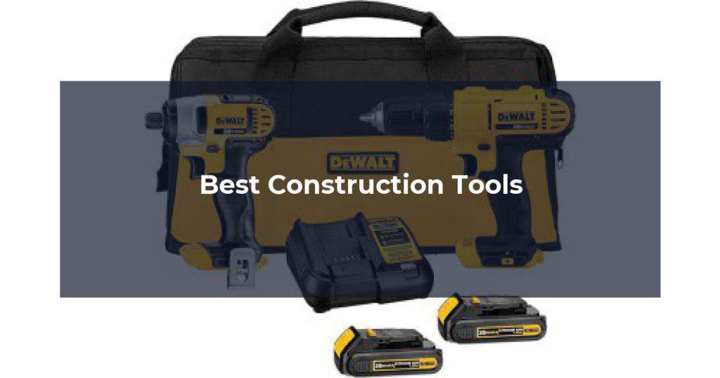 Best Construction Tools