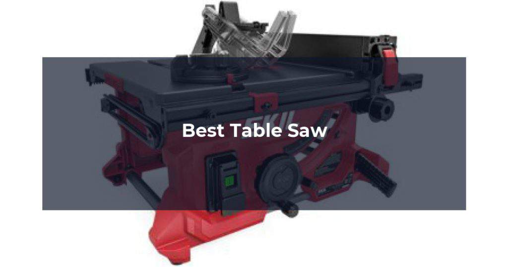 Best Table Saw
