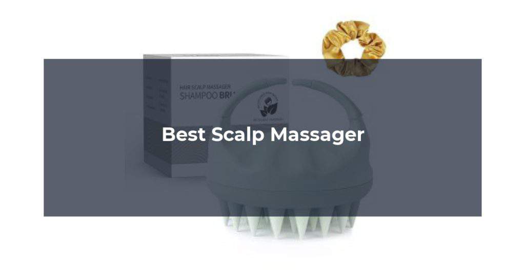 Best Scalp Massager