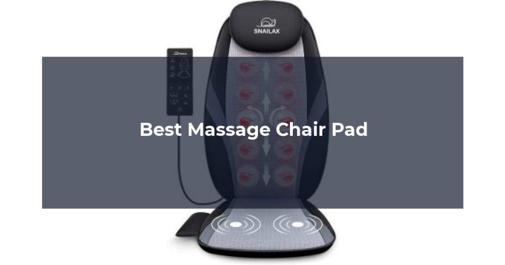 Best Massage Chair Pad
