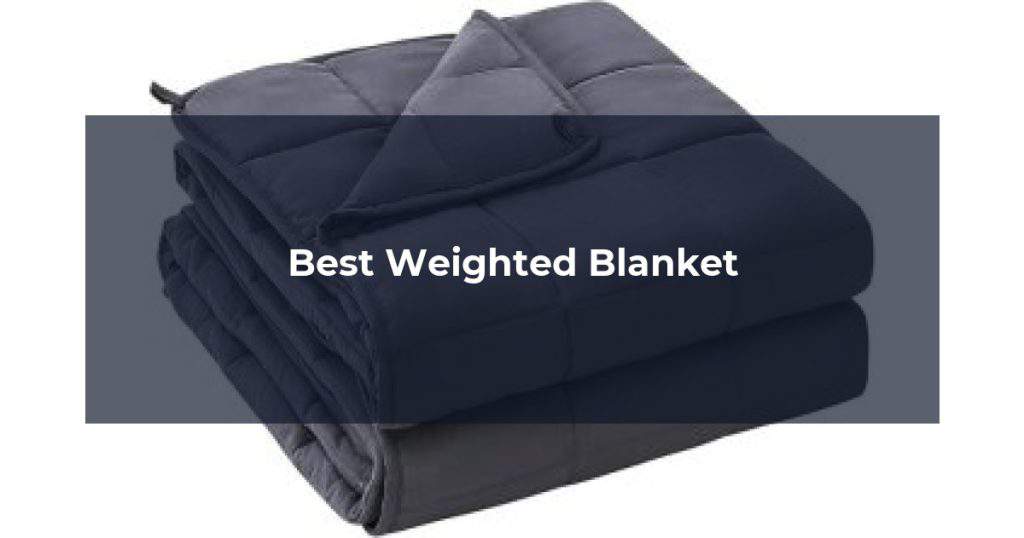 Best Weighted Blanket