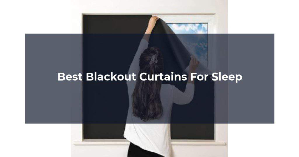 Best Blackout Curtains For Sleep