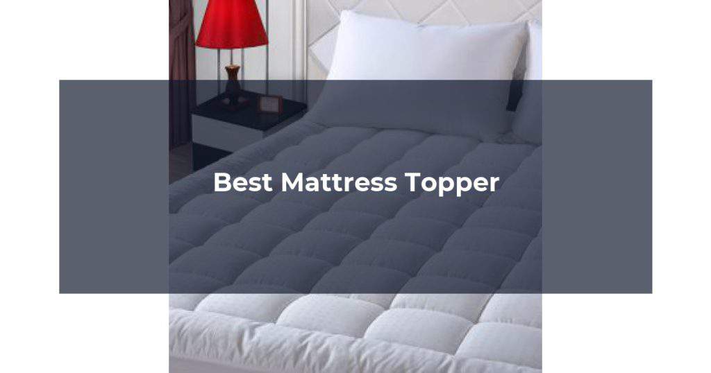 Best Mattress Topper