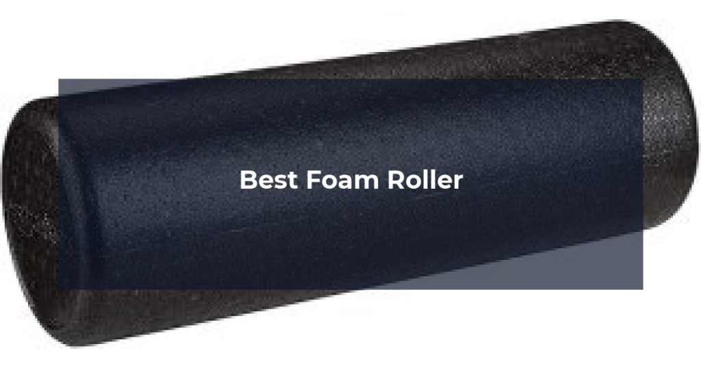 Best Foam Roller