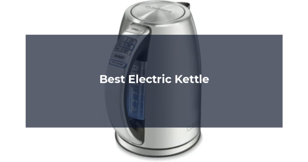 Best Electric Kettle